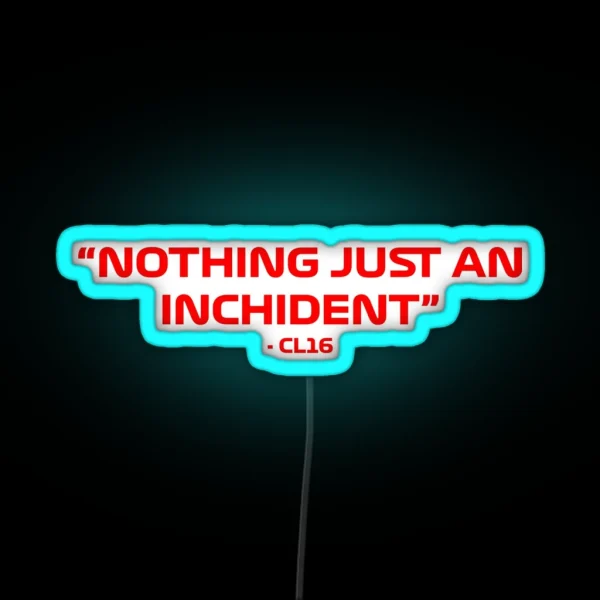 Charles Leclerc Nothing Just An Inchident RGB Neon Sign