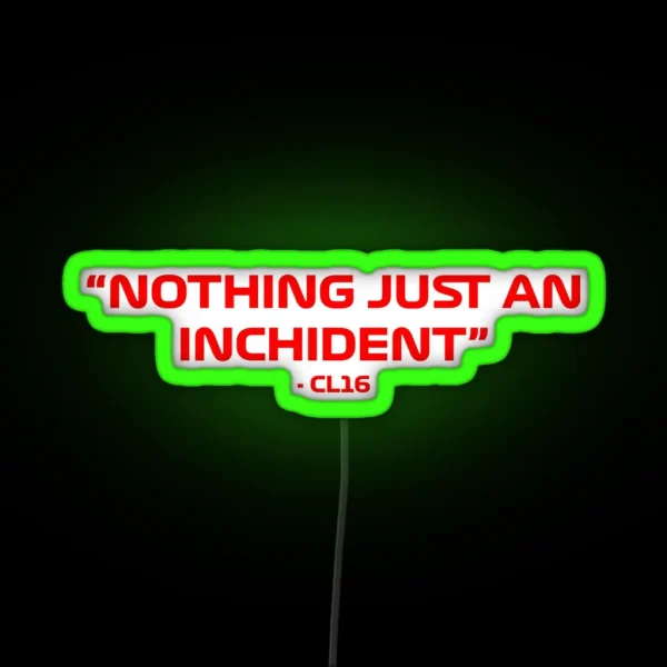 Charles Leclerc Nothing Just An Inchident RGB Neon Sign