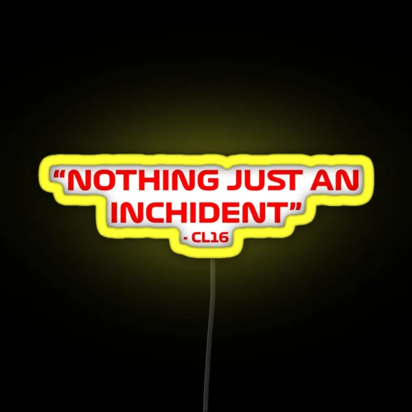 Charles Leclerc Nothing Just An Inchident RGB Neon Sign