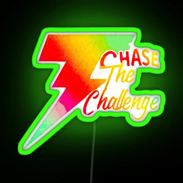 Chase The Challenge RGB Neon Sign