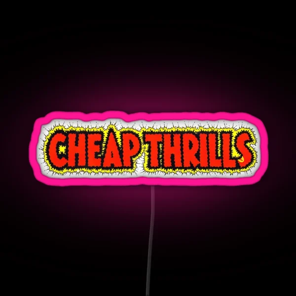 Cheap Thrills RGB Neon Sign