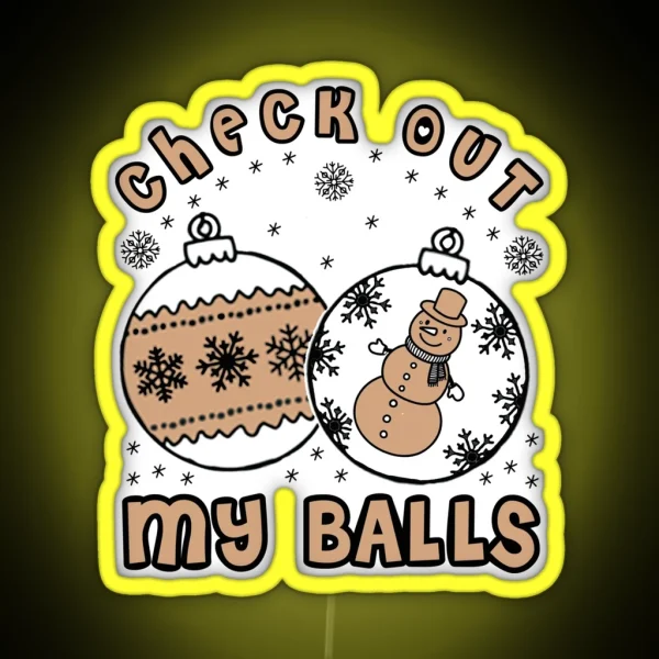 Check Out My Balls Funny Christmas Joke RGB Neon Sign