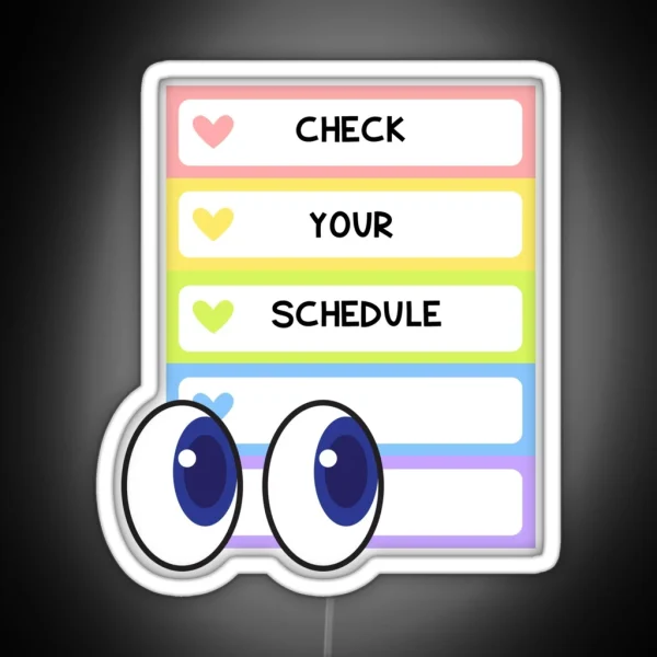 Check Your Schedule RGB Neon Sign