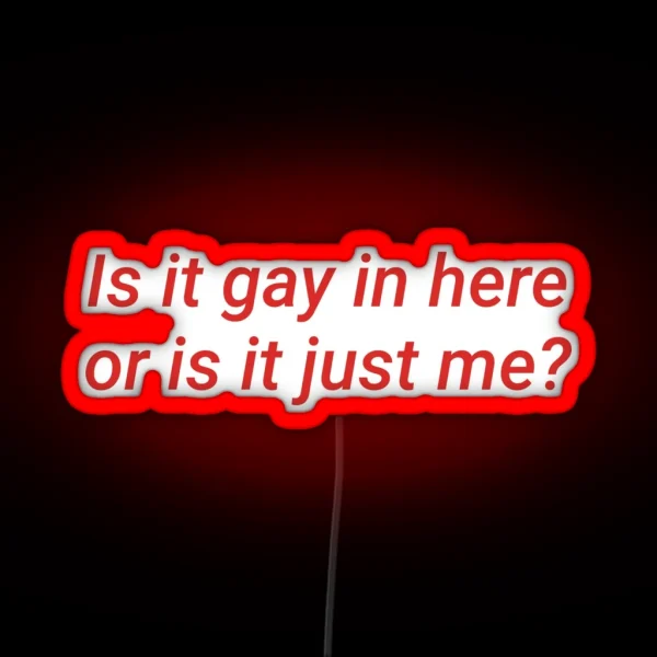 Cheeky Pride Humor Statement Is It Gay In RGB Neon Sign