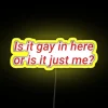 Cheeky Pride Humor Statement Is It Gay In Here Or Is It Just Me In Red RGB Neon Sign - Image 6