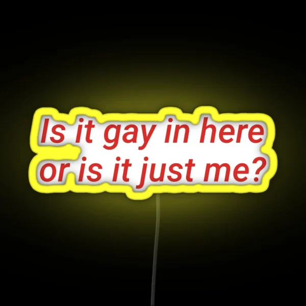 Cheeky Pride Humor Statement Is It Gay In RGB Neon Sign