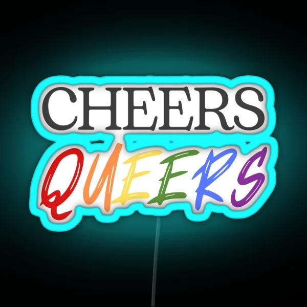 Cheers Queers RGB Neon Sign