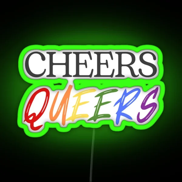 Cheers Queers RGB Neon Sign