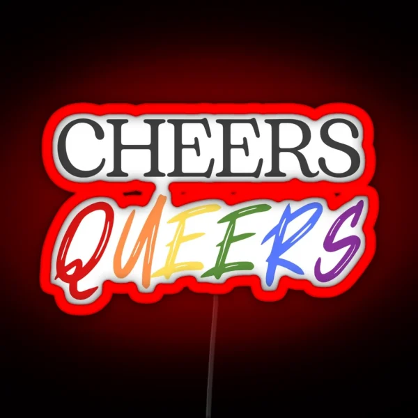 Cheers Queers RGB Neon Sign