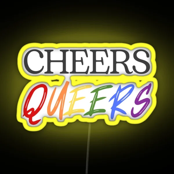 Cheers Queers RGB Neon Sign