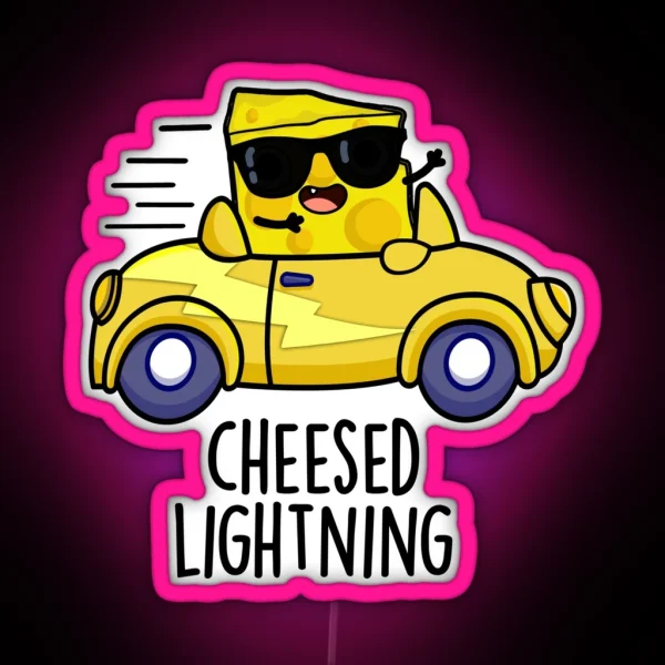 Cheesed Lightning Funny Cheese Pun RGB Neon Sign