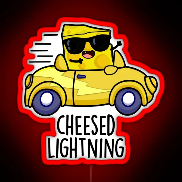 Cheesed Lightning Funny Cheese Pun RGB Neon Sign