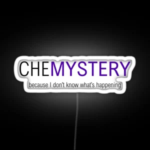 Chemistry More Like CHEMYSTERY RGB Neon Sign