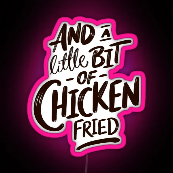 Chicken Fried Zac Brown RGB Neon Sign