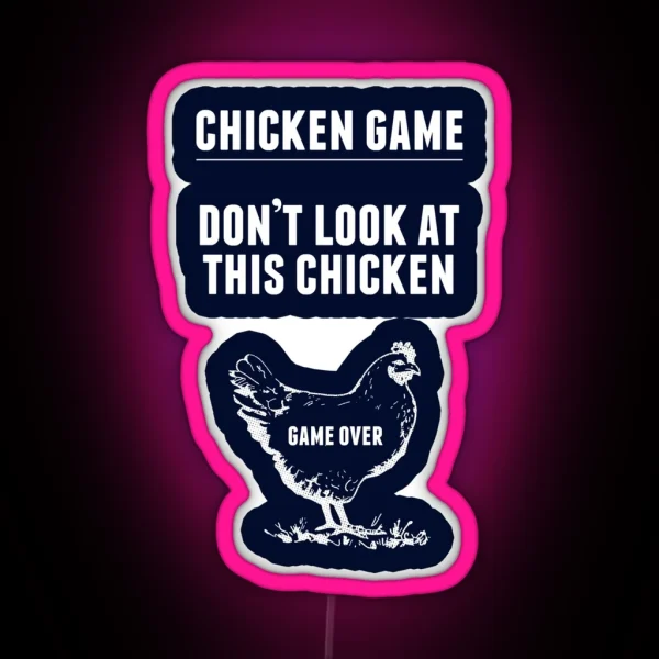 Chicken Game Led Funny Chicken Joke RGB Neon Sign