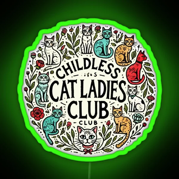 Childless Cat Ladies Club Illustration Cat Person Artwork Funny RGB Neon Sign