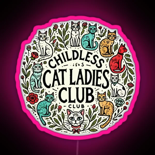 Childless Cat Ladies Club Illustration Cat Person Artwork Funny RGB Neon Sign