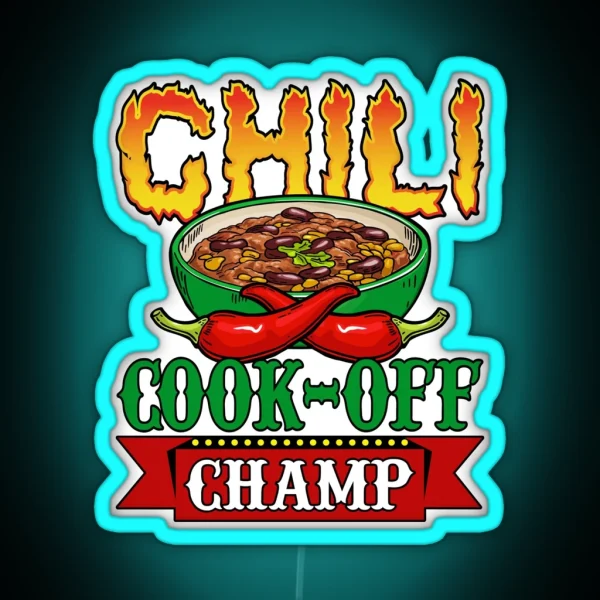 Chili Cook Off Champ Competition Winner RGB Neon Sign