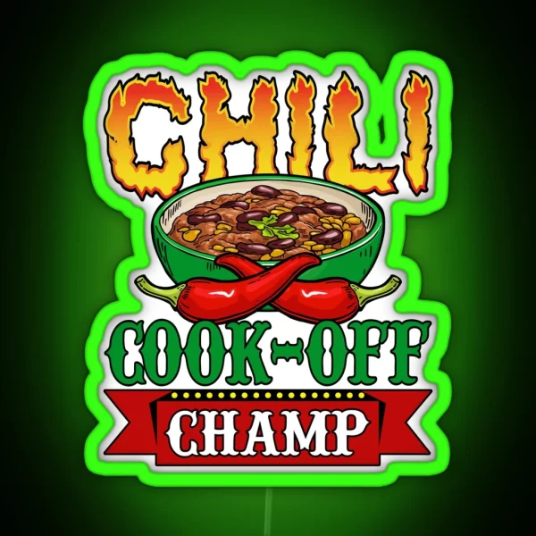 Chili Cook Off Champ Competition Winner RGB Neon Sign