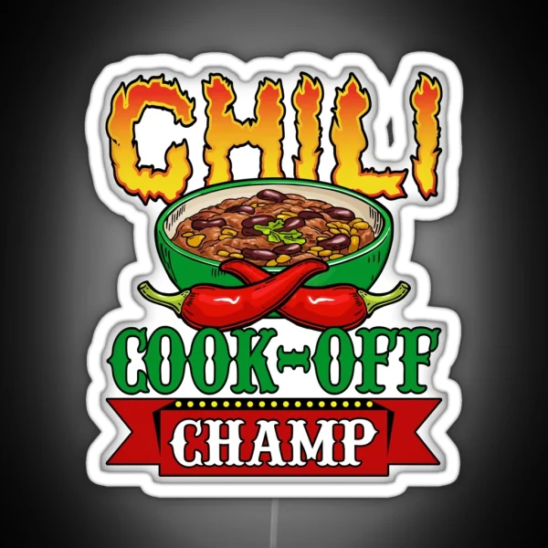Chili Cook Off Champ Competition Winner RGB Neon Sign