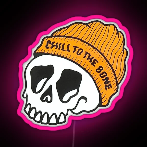 Chill To The Bone Skate Stoner Art RGB Neon Sign