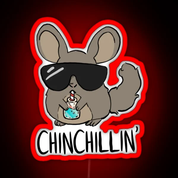 Chinchillin RGB Neon Sign