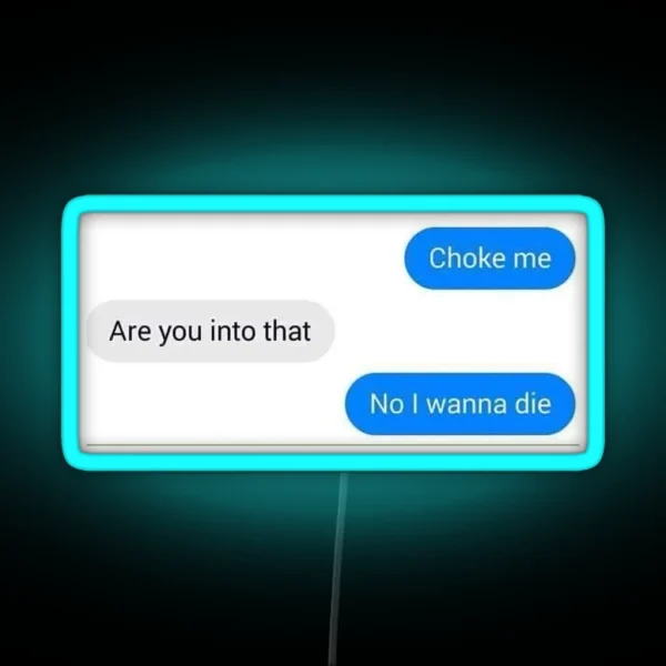 Choke Me RGB Neon Sign