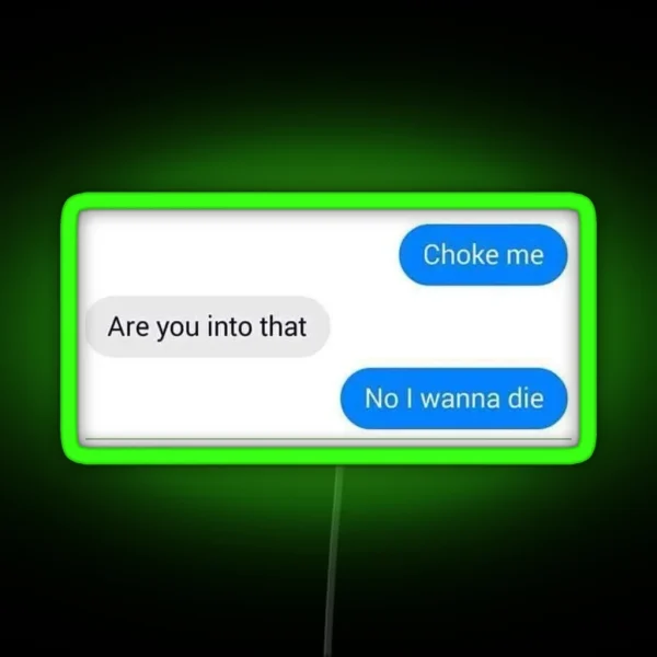 Choke Me RGB Neon Sign