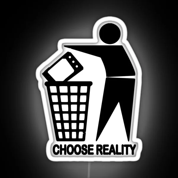 CHOOSE REALITY RGB Neon Sign