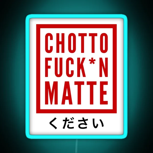 Chotto Matte RGB Neon Sign