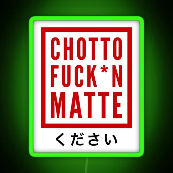 Chotto Matte RGB Neon Sign