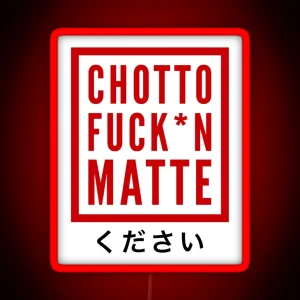 Chotto Matte RGB Neon Sign