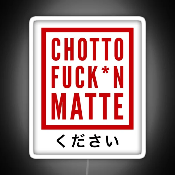 Chotto Matte RGB Neon Sign
