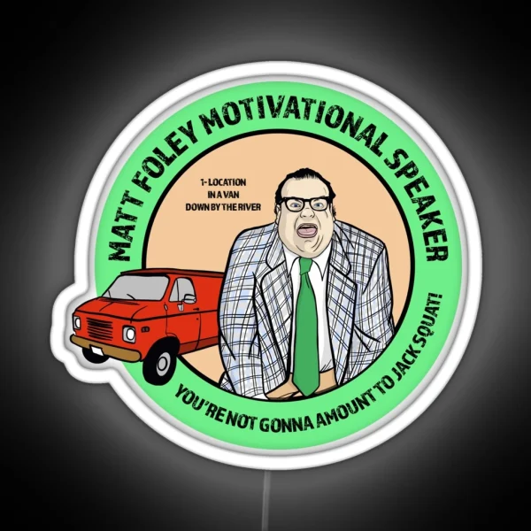 Chris Farley As Matt Foley Motivational Speaker RGB Neon Sign