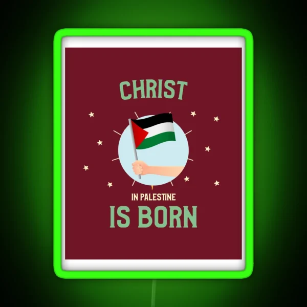 Christ Is Born In Palestine RGB Neon Sign
