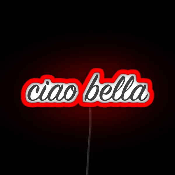 Ciao Bella RGB Neon Sign