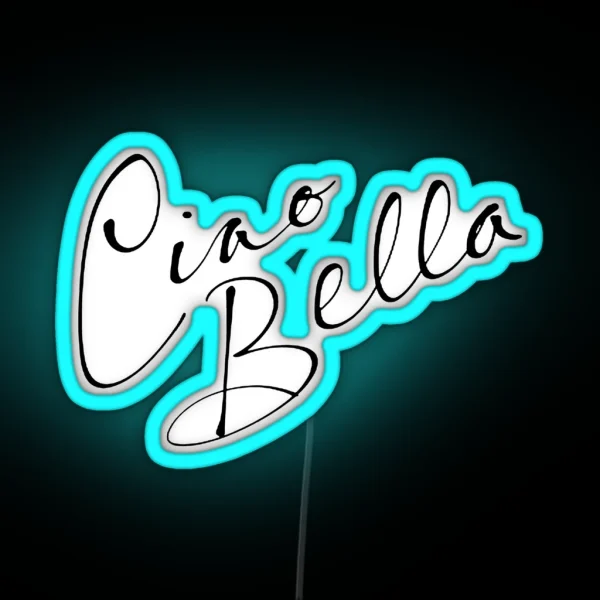 Ciao Bella RGB Neon Sign