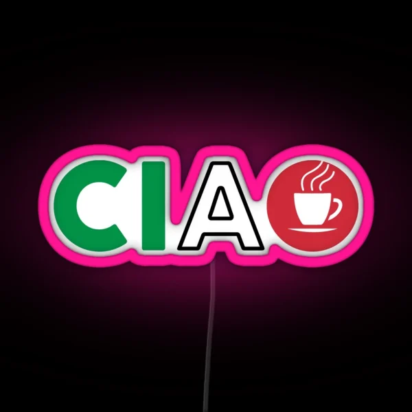 Ciao Italian I Love Italy With Italia Espresso RGB Neon Sign