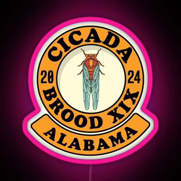 Cicada Brood XIX Alabama 2024 Cicada Hatch RGB Neon Sign