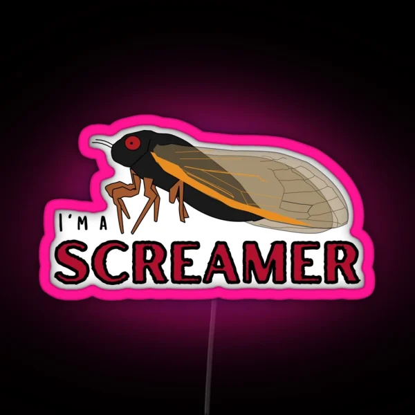 Cicada I M A Screamer RGB Neon Sign