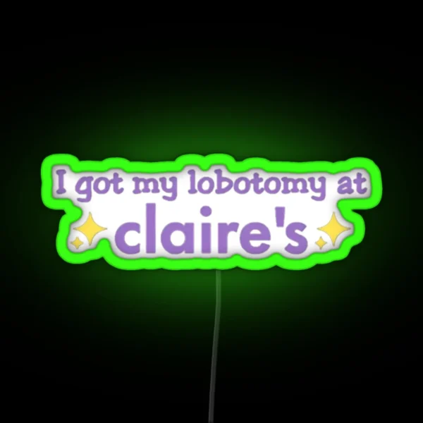 Claires Lobotomy RGB Neon Sign