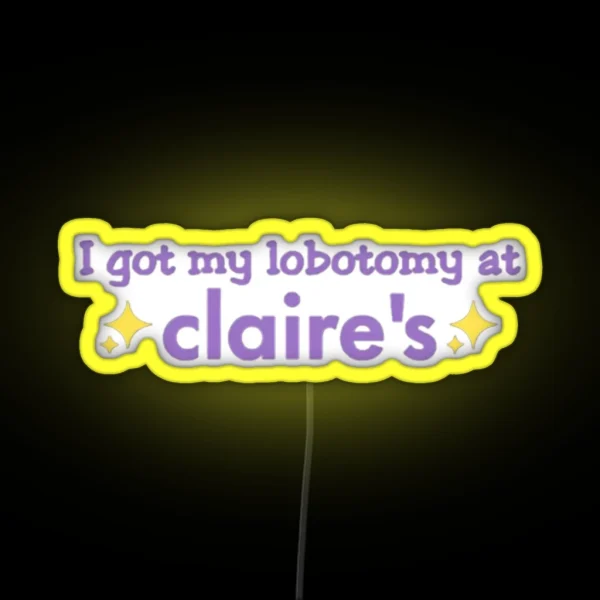 Claires Lobotomy RGB Neon Sign