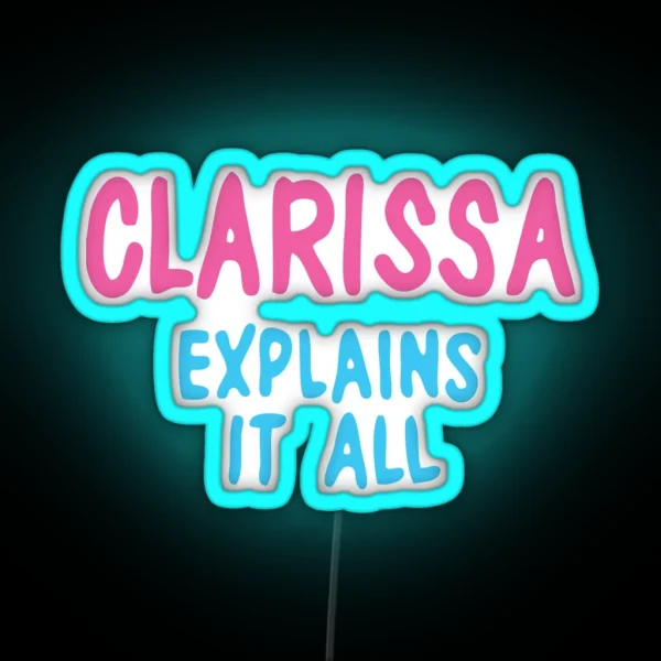 Clarissa Explains It All RGB Neon Sign