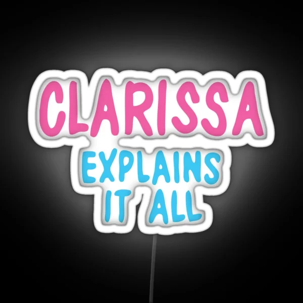 Clarissa Explains It All RGB Neon Sign
