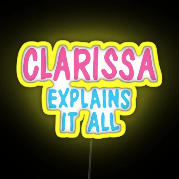 Clarissa Explains It All RGB Neon Sign