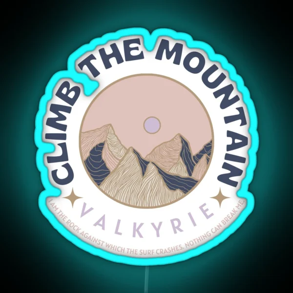 Climb The Mountain Valkyrie Acotar RGB Neon Sign
