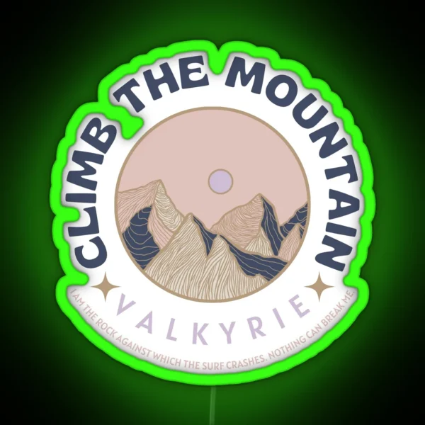 Climb The Mountain Valkyrie Acotar RGB Neon Sign