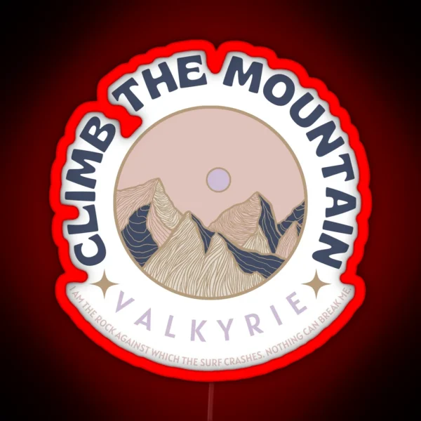 Climb The Mountain Valkyrie Acotar RGB Neon Sign