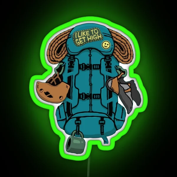 Climbing Backpack And Gears I Like To Get High RGB Neon Sign