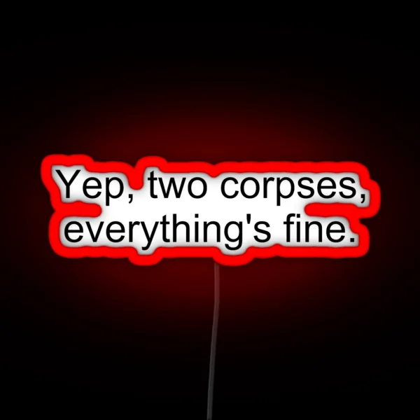 Clue Everything S Fine RGB Neon Sign